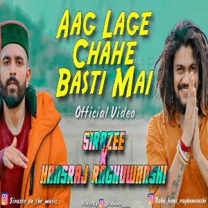 Aag Lage Chahe Basti Mai lyrics