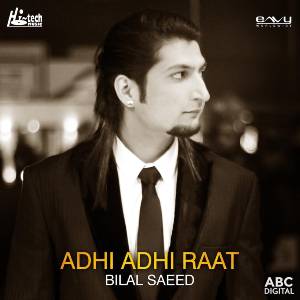 Adhi Adhi Raat lyrics