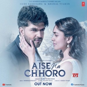Aise Na Chhoro lyrics