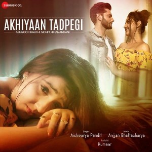 Akhiyaan Tadpegi lyrics