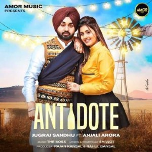 Antidote - Jugraj Sandhu lyrics