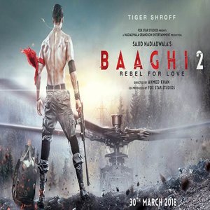 Baaghi 2 movie