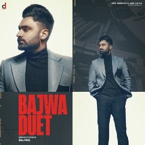 Bajwa Duet lyrics