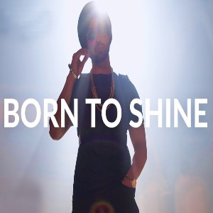 Born To Shine lyrics