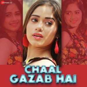 Chaal Gazab Hai lyrics