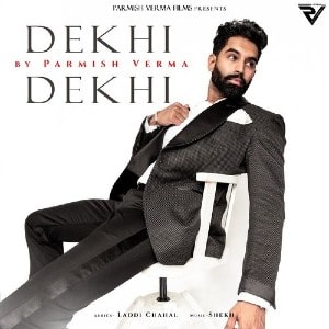 Dekhi Dekhi lyrics