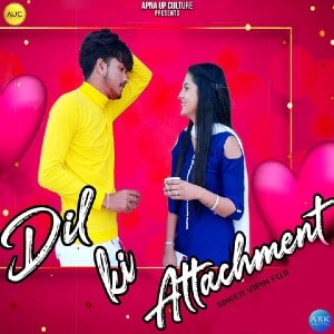 Dil Ki Attachment lyrics