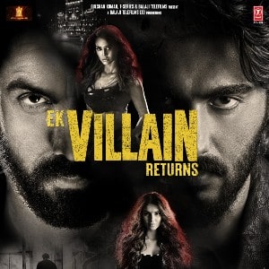 Ek Villain Returns movie