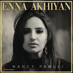 Enna Akhiyan lyrics