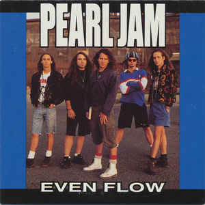 Even Flow Lyrics Even Flow Song Lyrics By Pearl Jam Lyricsia Com
