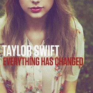 Everything Has Changed lyrics