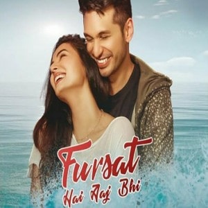 Fursat Hai Aaj Bhi lyrics