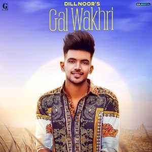 Gal Wakhri lyrics