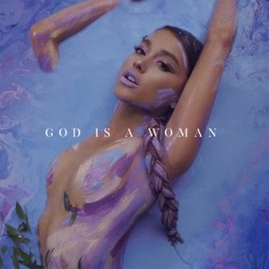 God Is A Woman lyrics