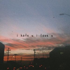 I Hate U I Love U lyrics