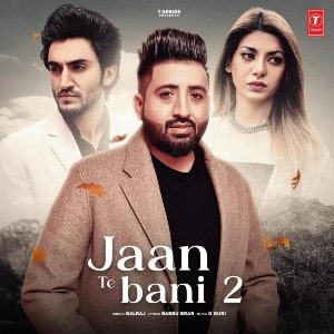 Jaan Te Bani 2 lyrics