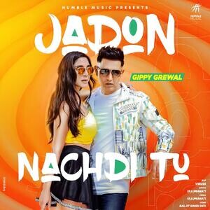 Jadon Nachdi Tu lyrics