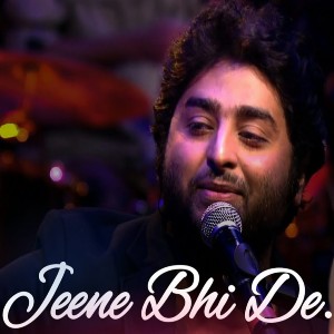 Jeene Bhi De lyrics