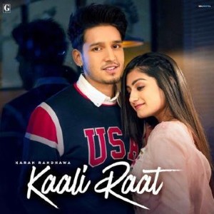 Kaali Raat lyrics