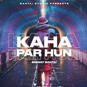 Kaha Par Hu lyrics