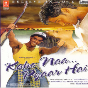 Kaho Naa Pyar Hai lyrics from Kaho Naa Pyaar Hai 