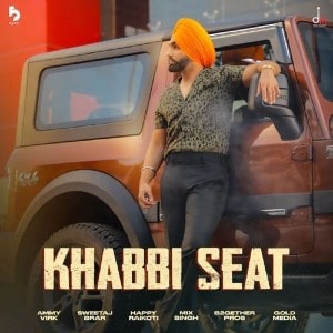 Khabbi Seat lyrics