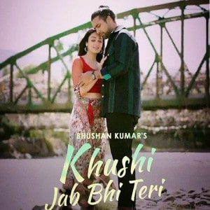 Khushi Jab Bhi Teri lyrics