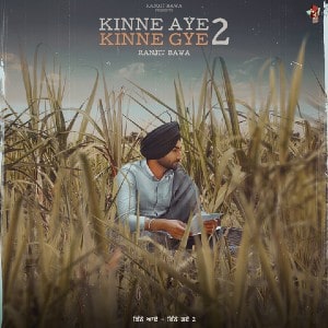 Kinne Aye Kinne Gye Part 3 lyrics