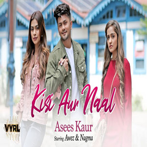 Kisi Aur Naal lyrics