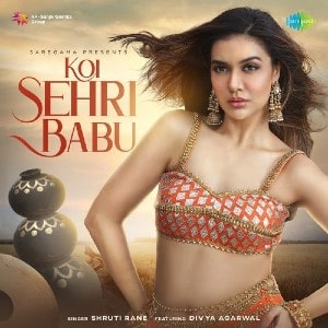 Koi Sehri Babu lyrics