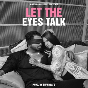 Let The Eyes Talk lyrics