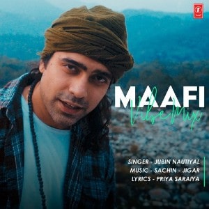 Maafi VibeMix lyrics