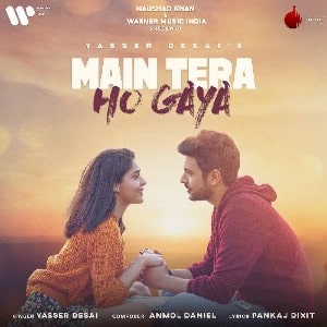 Main Tera Ho Gaya lyrics