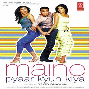 Maine Pyaar Kyun Kiya movie