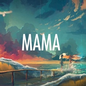 Mama Lyrics