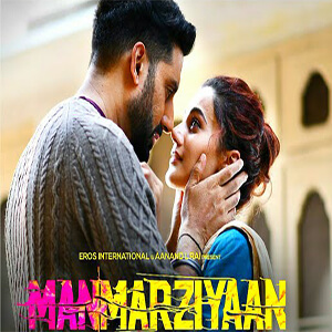 Manmarziyaan movie