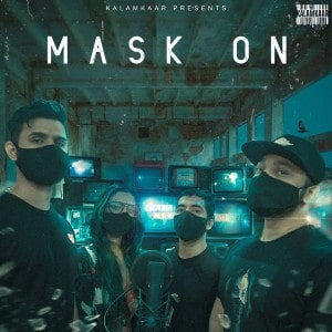 Mask On lyrics