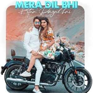 Mera Dil Bhi Kitna Pagal Hai lyrics