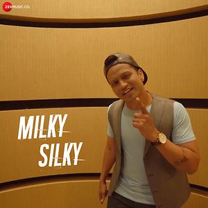 Milky Silky lyrics