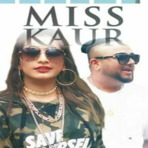 Miss Kaur lyrics