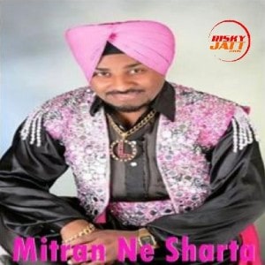 Mitran Ne Sharta lyrics