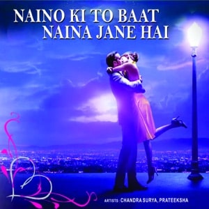 Naino Ki Jo Baat Naina Jaane Hai lyrics