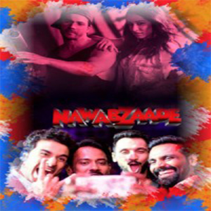Nawabzaade movie
