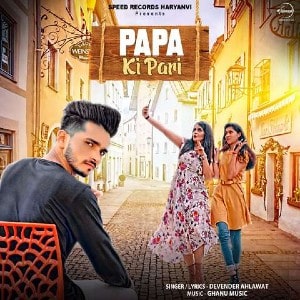Papa Ki Pari lyrics