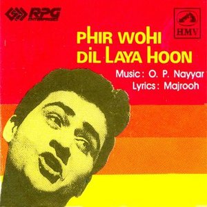 Phir Wohi Dil Laya Hoon movie