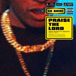 Praise the Lord (Da Shine) lyrics