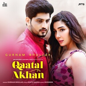 Qaatal Akhan lyrics