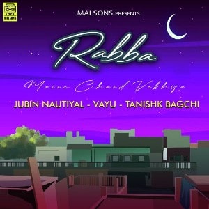 Rabba Maine Chand Vekhya lyrics