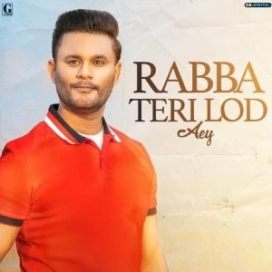 Rabba Teri Lod Aey lyrics