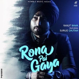 Rona Pai Gaya lyrics